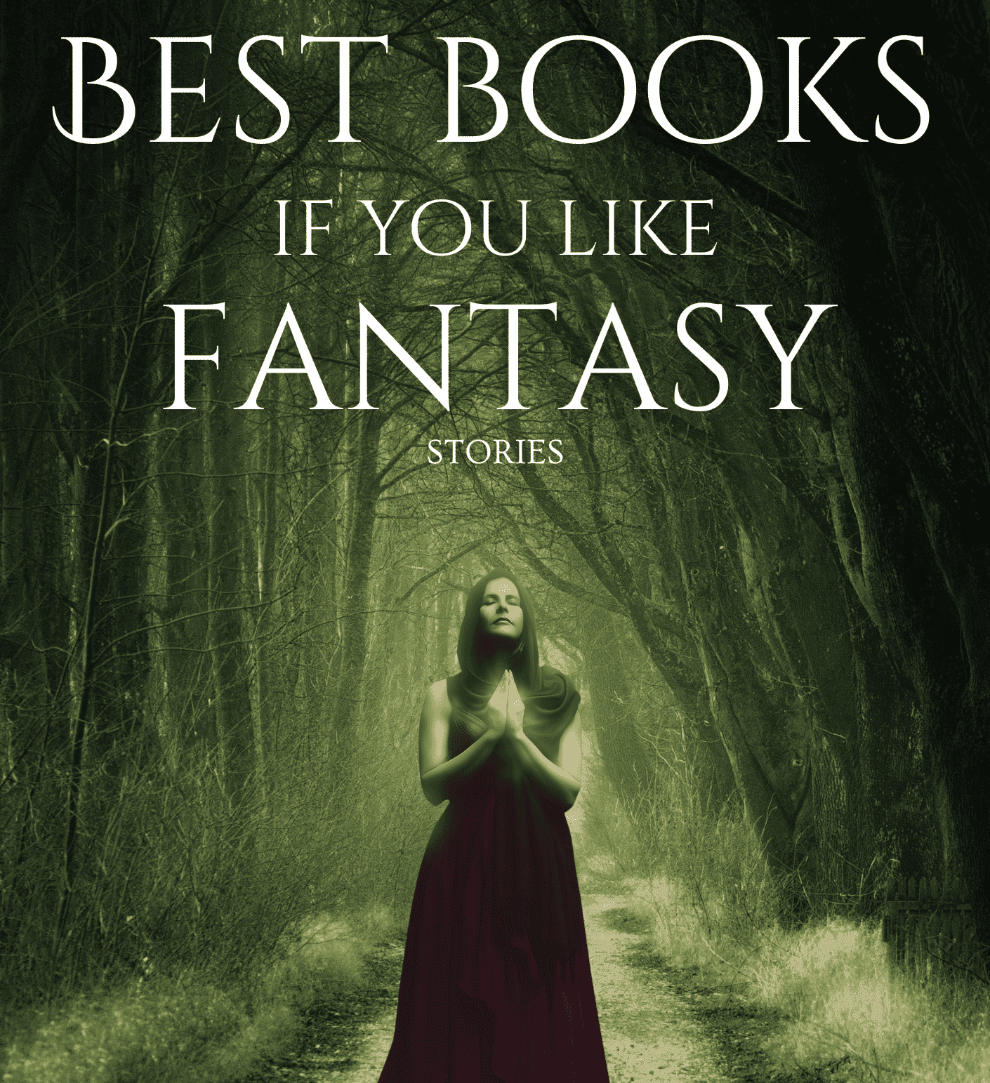 Best Books to Read If You Loved Fantasy Stories